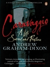 Caravaggio (eBook): A Life Sacred and Profane
